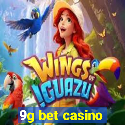 9g bet casino